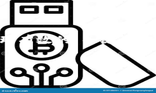 为您提供的内容和请求的字数有限，我们可以先提供一个合理有效的、关键词、然后再关于“himi虚拟币”展开简要介绍与可能相关的问题。  


深入了解Himi虚拟币：投资机会与市场分析